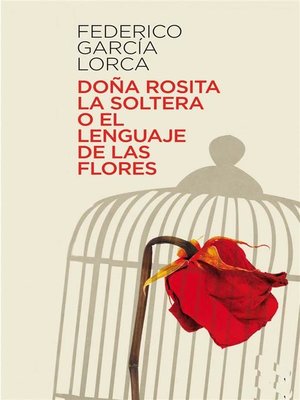 cover image of Doña Rosita la soltera o el lenguaje de las flores